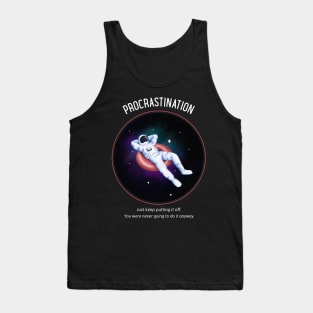 Procrastination Tank Top